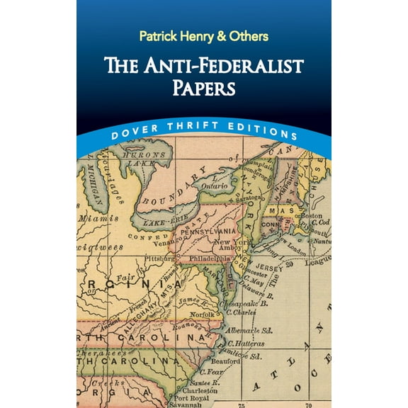 Dover Thrift Editions: American History The Anti-Federalist Papers, (Paperback)