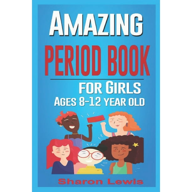 AMAZING PERIOD BOOK for Girls Ages 812yearold growing