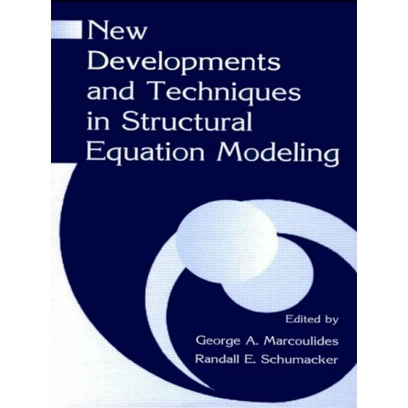 New Developments and Techniques in Structural Equation Modeling, (Paperback)