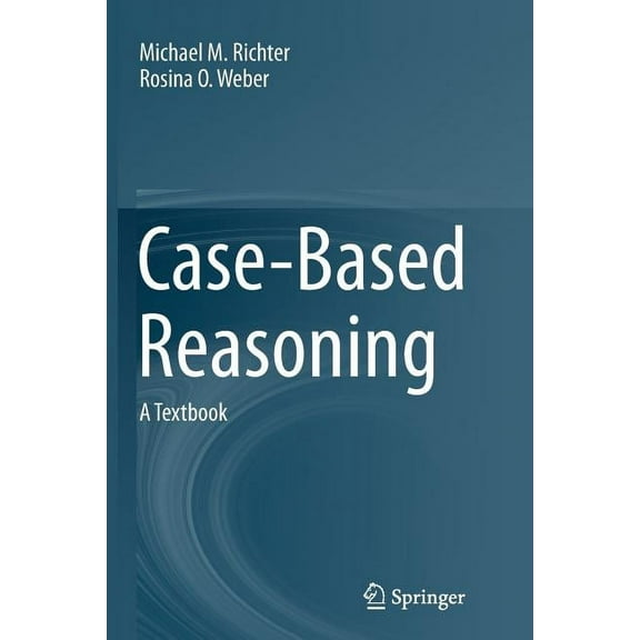 Case-Based Reasoning: A Textbook, (Paperback)