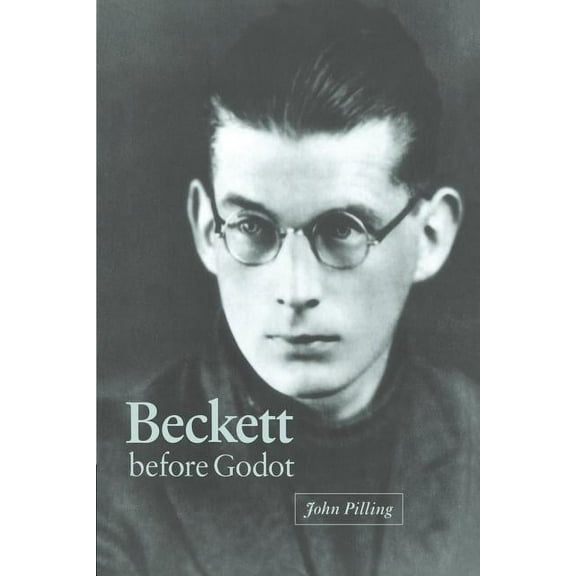 Beckett Before Godot, (Paperback)