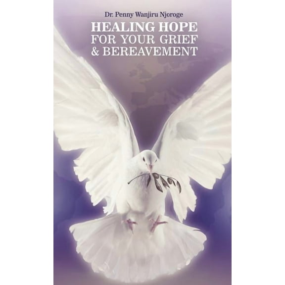 Healing Hope for Your Grief & Bereavement, (Paperback)