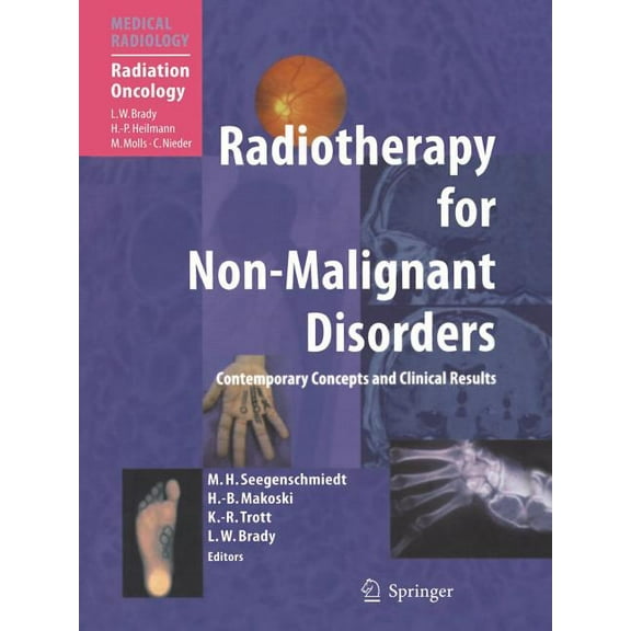 Radiotherapy for Non-Malignant Disorders, (Paperback)