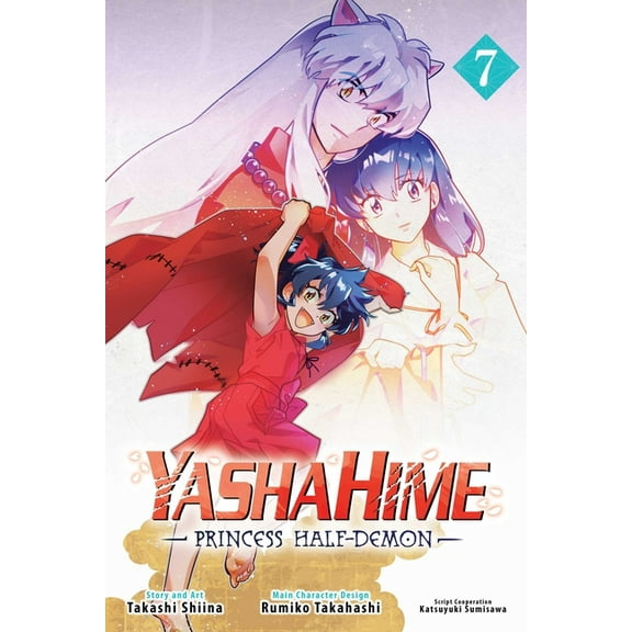 Yashahime: Princess Half-Demon Yashahime: Princess Half-Demon, Vol. 7, Book 7, (Paperback)
