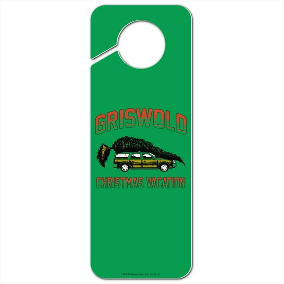 Christmas Vacation Griswold Vacation Plastic Door Knob Hanger Sign