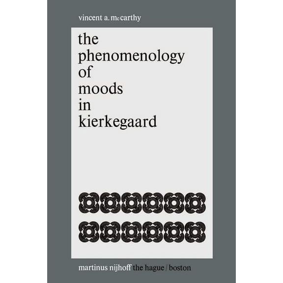 The Phenomenology of Moods in Kierkegaard, (Paperback)