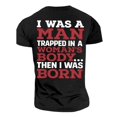 thumbnail image 4 of Creative 2D Printed "I WAS A MAN TRAPPED IN A ..." Mens T Shirt Casual Blouse Soft Tops For Men Solid Color Blouse For Men Daily Wear,XXS,Black, 4 of 6