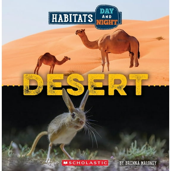 Wild World Desert (Wild World: Habitats Day and Night), (Paperback)