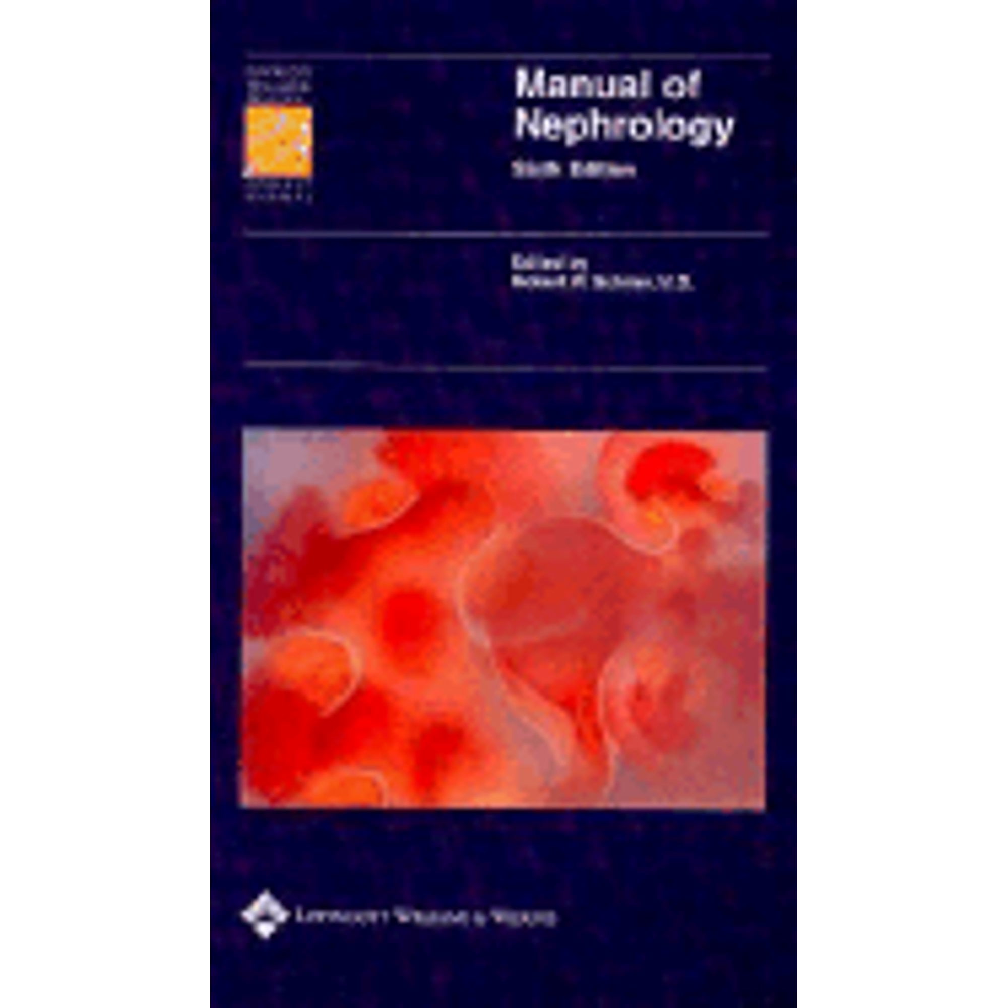 Manual of Nephrology: Diagnosis and Therapy (Paperback) by Robert W Schrier