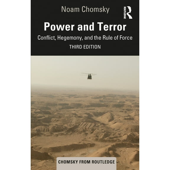 Chomsky from Routledge Power and Terror: Conflict, Hegemony, and the Rule of Force, (Paperback)