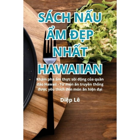 Sách NẤu Ẩm ĐẸp NhẤt Hawaiian, (Paperback)