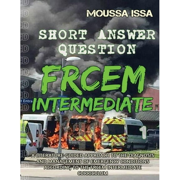Frcem Intermediate: SHORT ANSWER QUESTION (Full Colour, Volume 1), (Paperback)