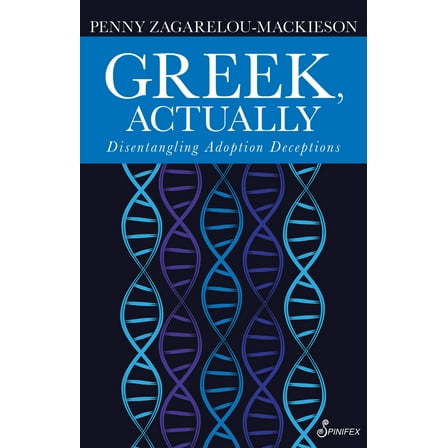 Greek, Actually : Disentannglisng Adoption Deceptions (Paperback)