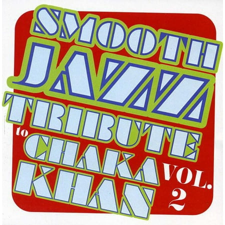 Smooth Jazz tribute to Chaka Khan Vol. 2 (CD) (The Best Of Yvonne Chaka Chaka)