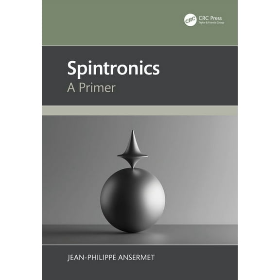Spintronics: A Primer, (Hardcover)