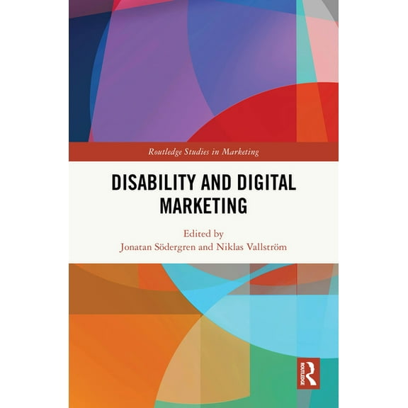 Routledge Studies in Marketing Disability and Digital Marketing, (Hardcover)