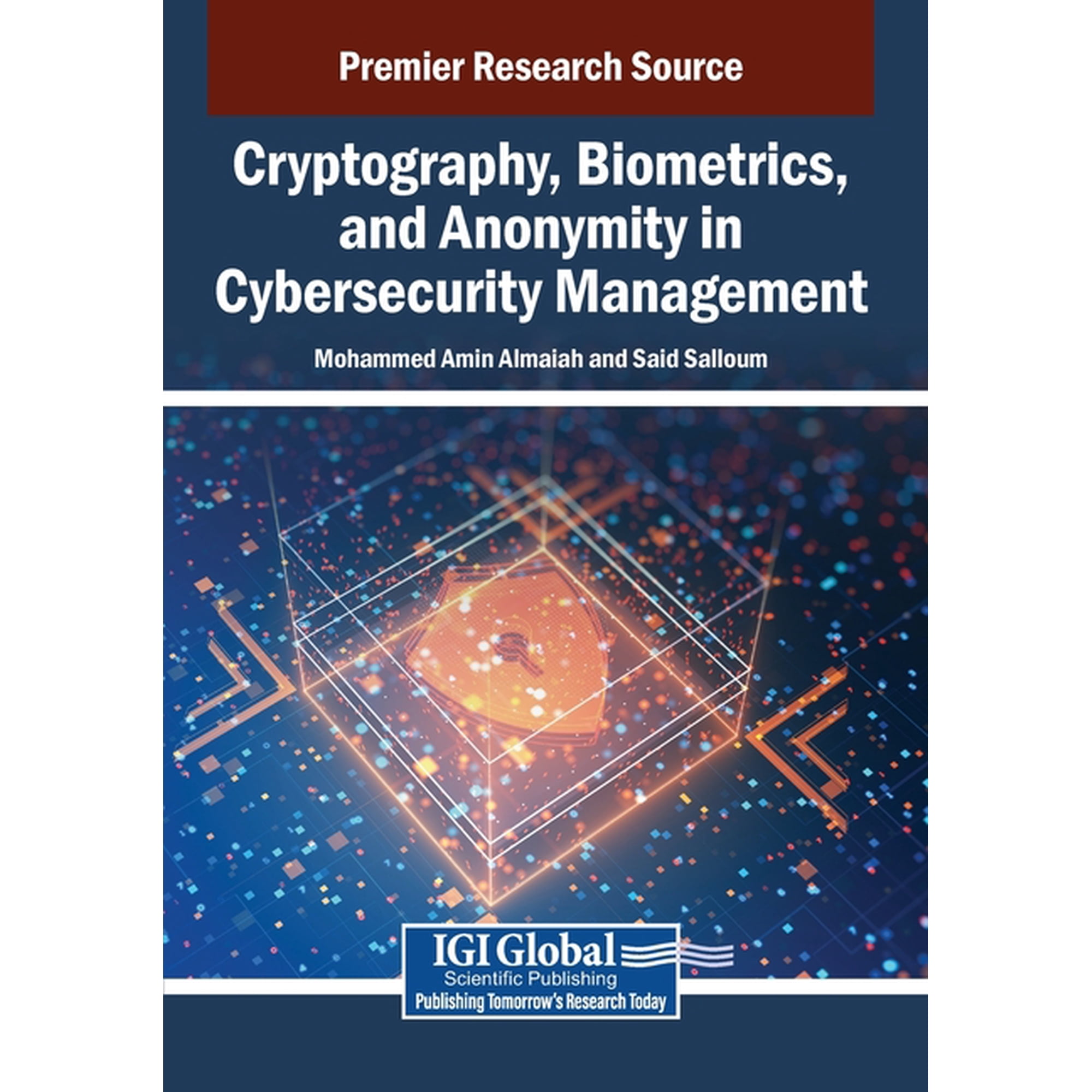 Cryptography Biometrics and Anonymity in Cybersecurity Management (Paperback)