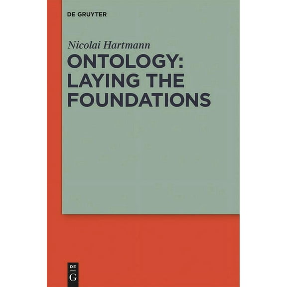 Ontology: Laying the Foundations, (Hardcover)