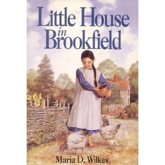 Pre-Owned Little House in Brookfield (Little House: the Brookfield Years) (Hardcover) 0060264594 9780060264598