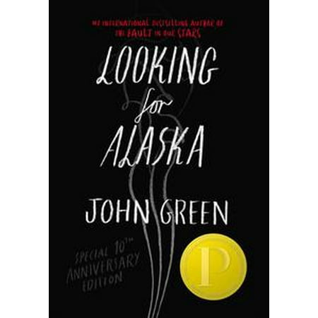 - Looking For Alaska Special 10th Anniversary Edition - eBook