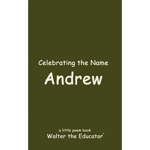 The Poetry of First Names Book Celebrating the Name Andrew, (Paperback)