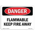 thumbnail image 1 of SignMission OS-DS-A-1218-L-2531 12 x 18 Po Signe de Danger OSHA - Inflammable Garder le Feu Loin, 1 of 1