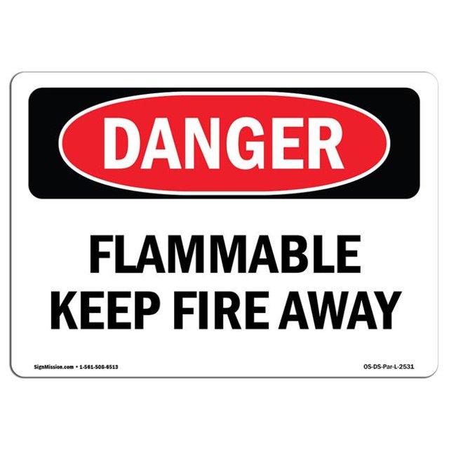 SignMission OS-DS-A-1218-L-2531 12 x 18 Po Signe de Danger OSHA - Inflammable Garder le Feu Loin