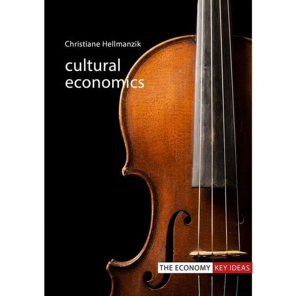 Economy: Key Ideas Cultural Economics, (Hardcover)