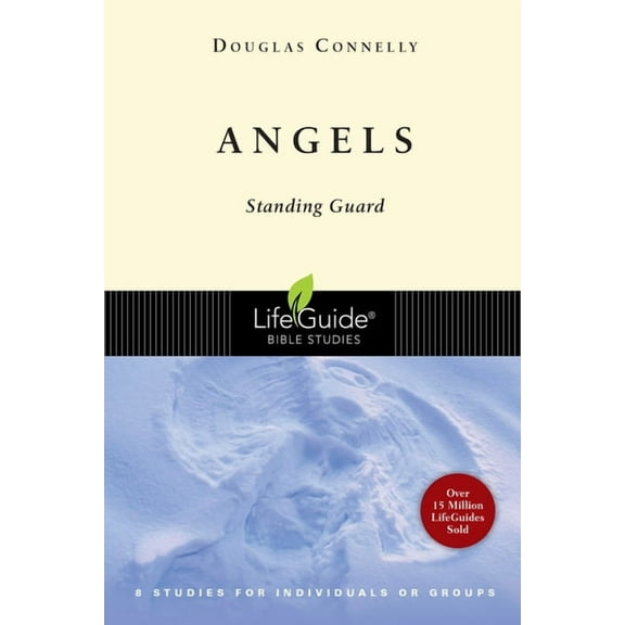 Lifeguide(r) Bible Studies Angels: Standing Guard, (Paperback)