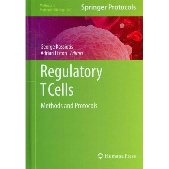 Methods in Molecular Biology: Regulatory T Cells: Methods and Protocols (Hardcover)