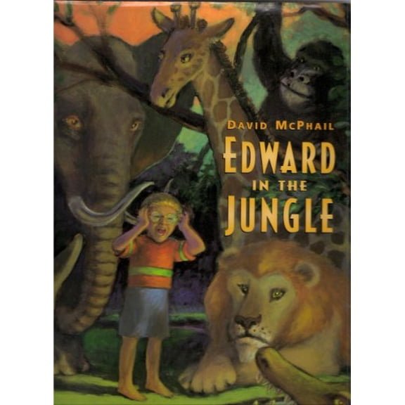 Pre-Owned Edward in the Jungle, 9780316599825, 0316599824, Hardcover, First Ed 1st Printing This Edition edition
