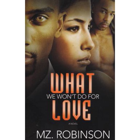 Pre-Owned What We Won't Do For Love (G Street Chronicles Presents) (Paperback) 9780615329819