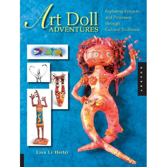 Pre-Owned Art Doll Adventures (Paperback) 1592532675 9781592532674