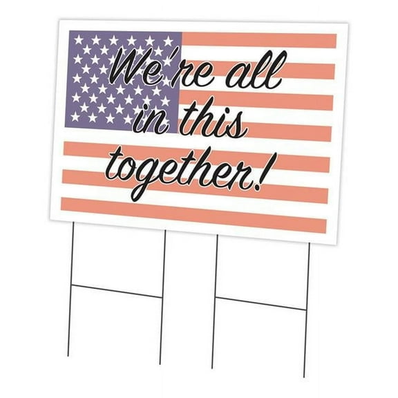 24 x 36 in. Yard Sign & Stake - We Are All in This Together