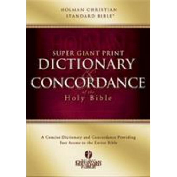 Pre-Owned HCSB Super Giant Print Dictionary and Concordance (Hardcover) 0805494898 9780805494891