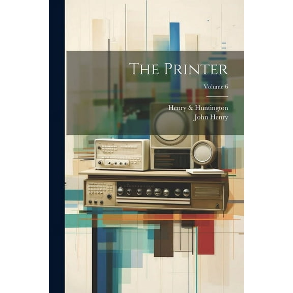 The Printer; Volume 6 (Paperback)
