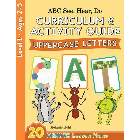 ABC See, Hear, Do ABC See, Hear, Do Level 1: Curriculum & Activity Book, Uppercase Letters, (Paperback)