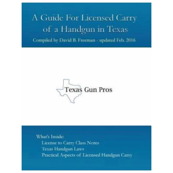 A Guide for Licensed Handgun Carry in Texas