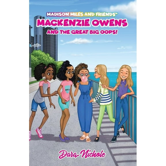 Mackenzie Owens and the great, big Oops!: Madison Miles and Friends, (Paperback)