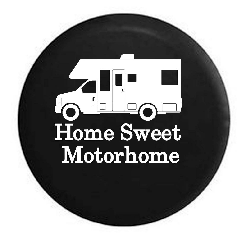 Home Sweet Motorhome Recreational Vehicle RV Camper Trailer Spare Tire ...