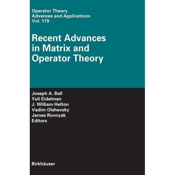 Operator Theory: Advances and Applicatio Recent Advances in Matrix and Operator Theory, Book 179, (Hardcover)