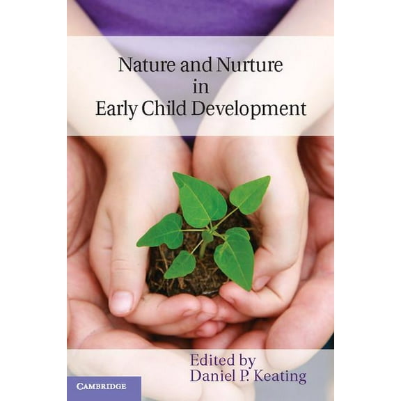 Nature and Nurture in Early Child Development, (Paperback)