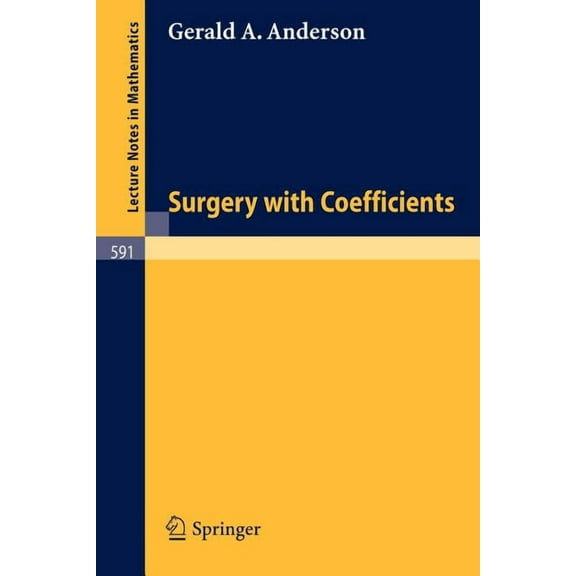 Lecture Notes in Mathematics Surgery with Coefficients, Book 591, (Paperback)