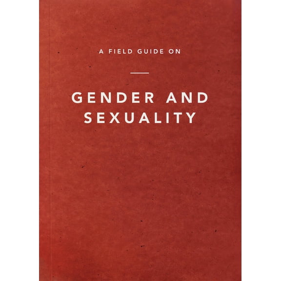 A Field Guide on Gender and Sexuality, (Paperback)