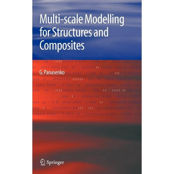 Multi-Scale Modelling for Structures and Composites, (Hardcover)