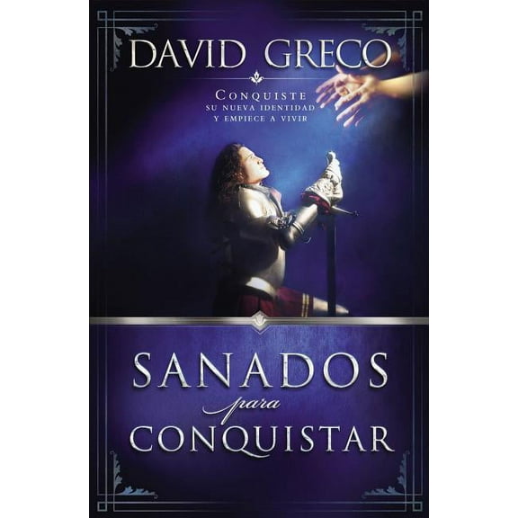 La Sanados Para Conquistar: Conquiste Su Nueva Identidad Y Empiece a Vivir, (Paperback)