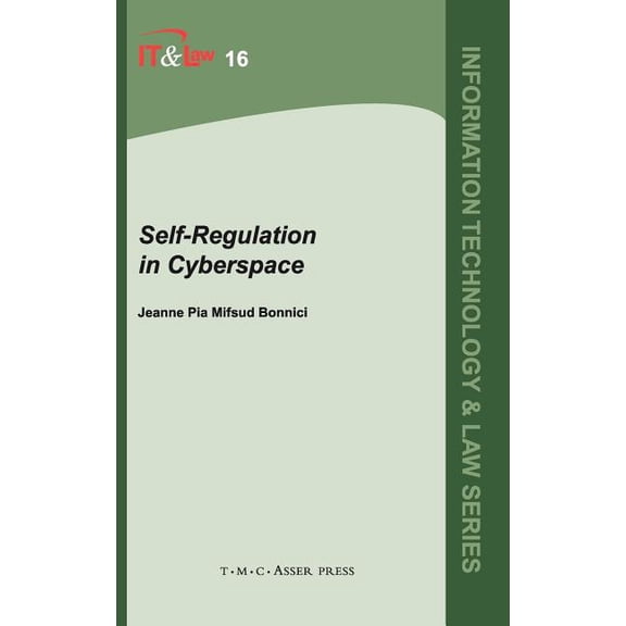 Information Technology and Law Self-Regulation in Cyberspace, Book 16, (Hardcover)