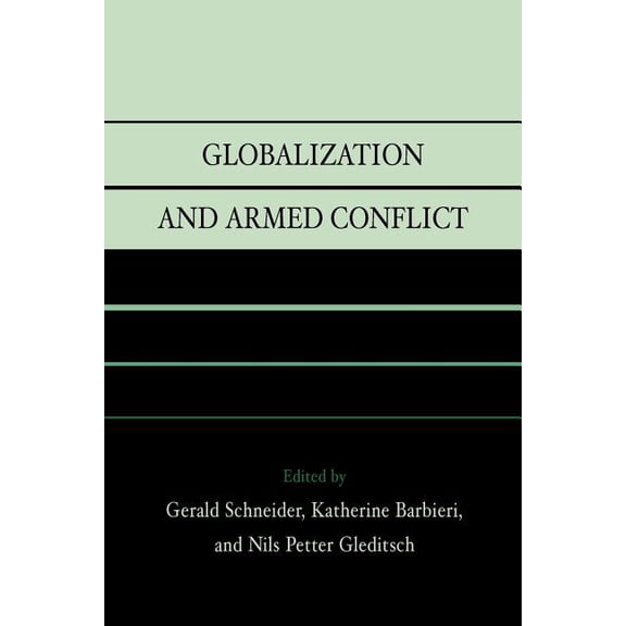 Globalization and Armed Conflict, (Paperback)