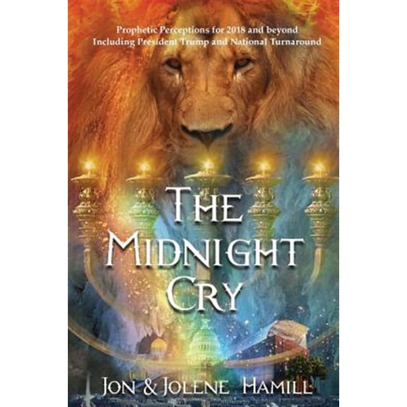 Pre-Owned The Midnight Cry: Prophetic Perceptions for 2018-2020 Paperback - USED