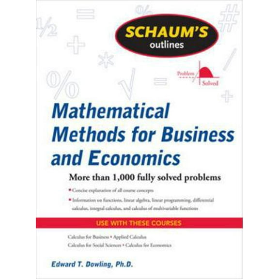 Pre-Owned Schaum's Outline of Mathematical Methods for Business and Economics (Paperback) 0071635327 9780071635325